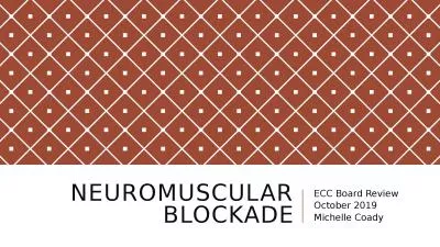 Neuromuscular Blockade ECC Board Review