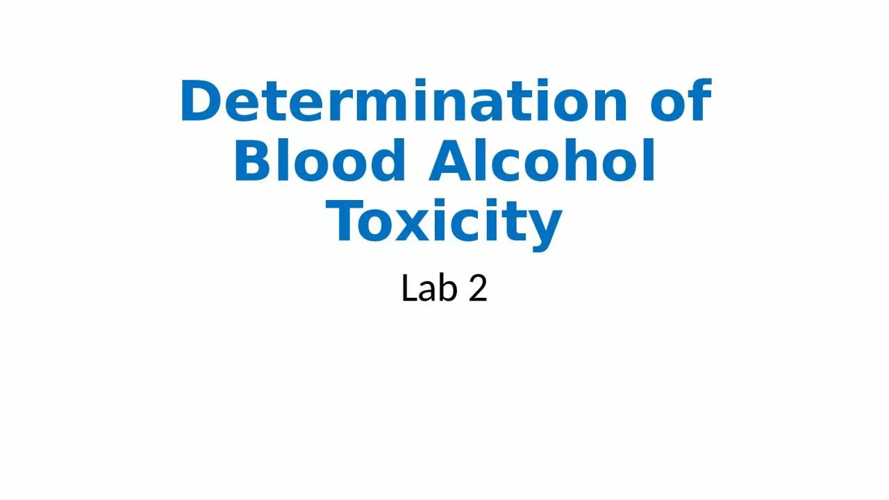 Determination of Blood Alcohol Toxicity