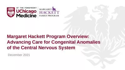 Margaret Hackett Program Overview: Advancing Care for Congenital Anomalies of the Central