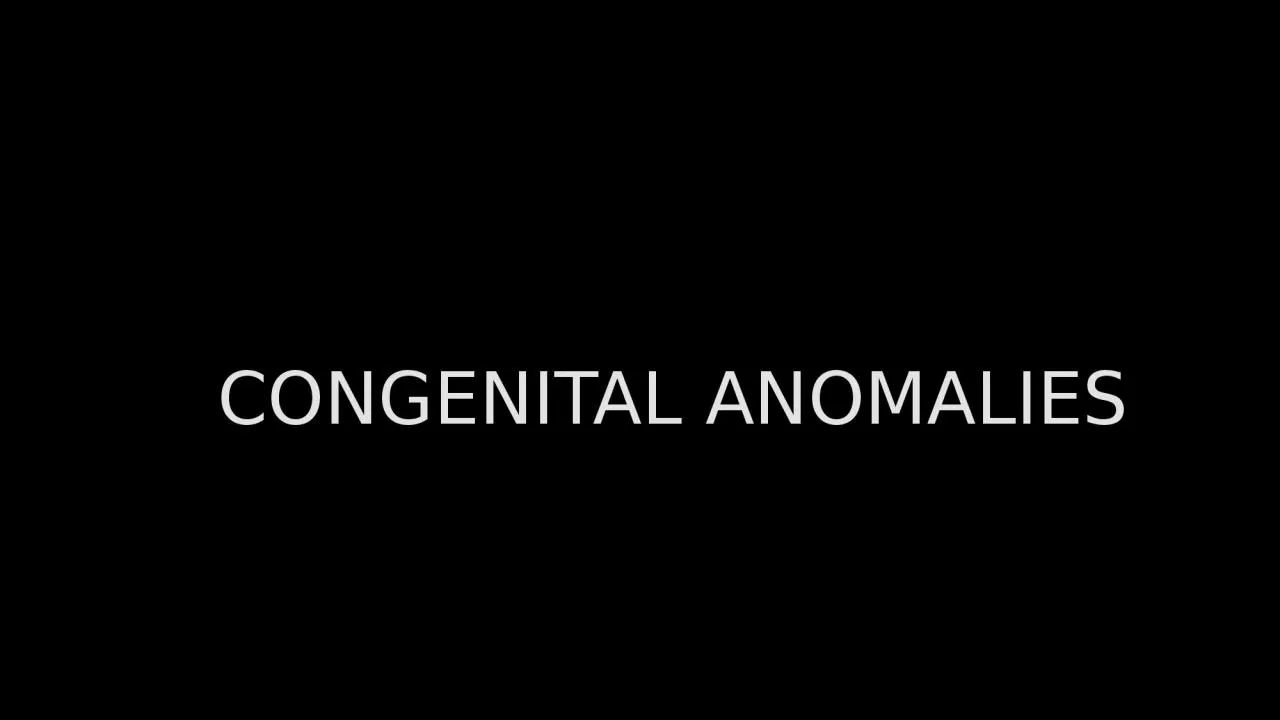 PPT-CONGENITAL ANOMALIES AKA