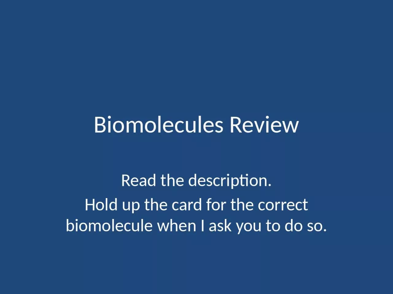 Biomolecules  Review Read the description.