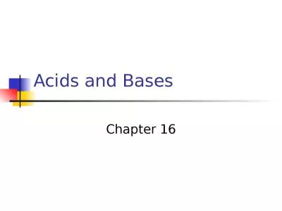 Acids and Bases Chapter 16