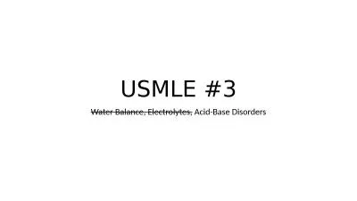 USMLE #3 Water Balance, Electrolytes,