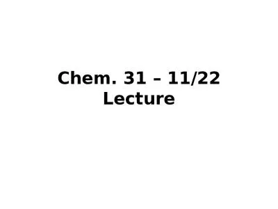 Chem. 31 –  11/22  Lecture