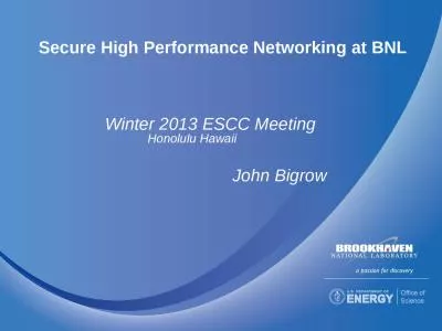 Secure High Performance Networking at BNL