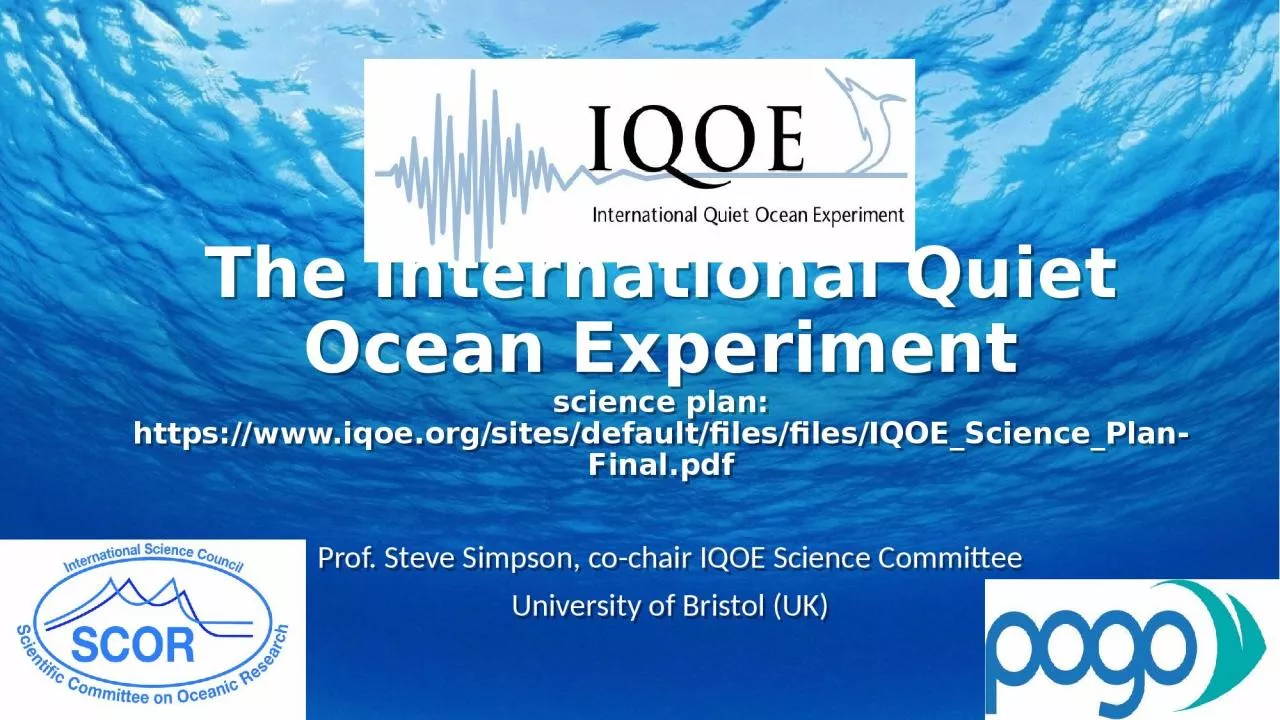 The International Quiet Ocean Experiment