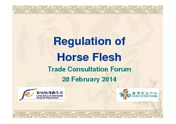 Regulation of Horse FleshTrade Consultation Forum28 February 2014
...
