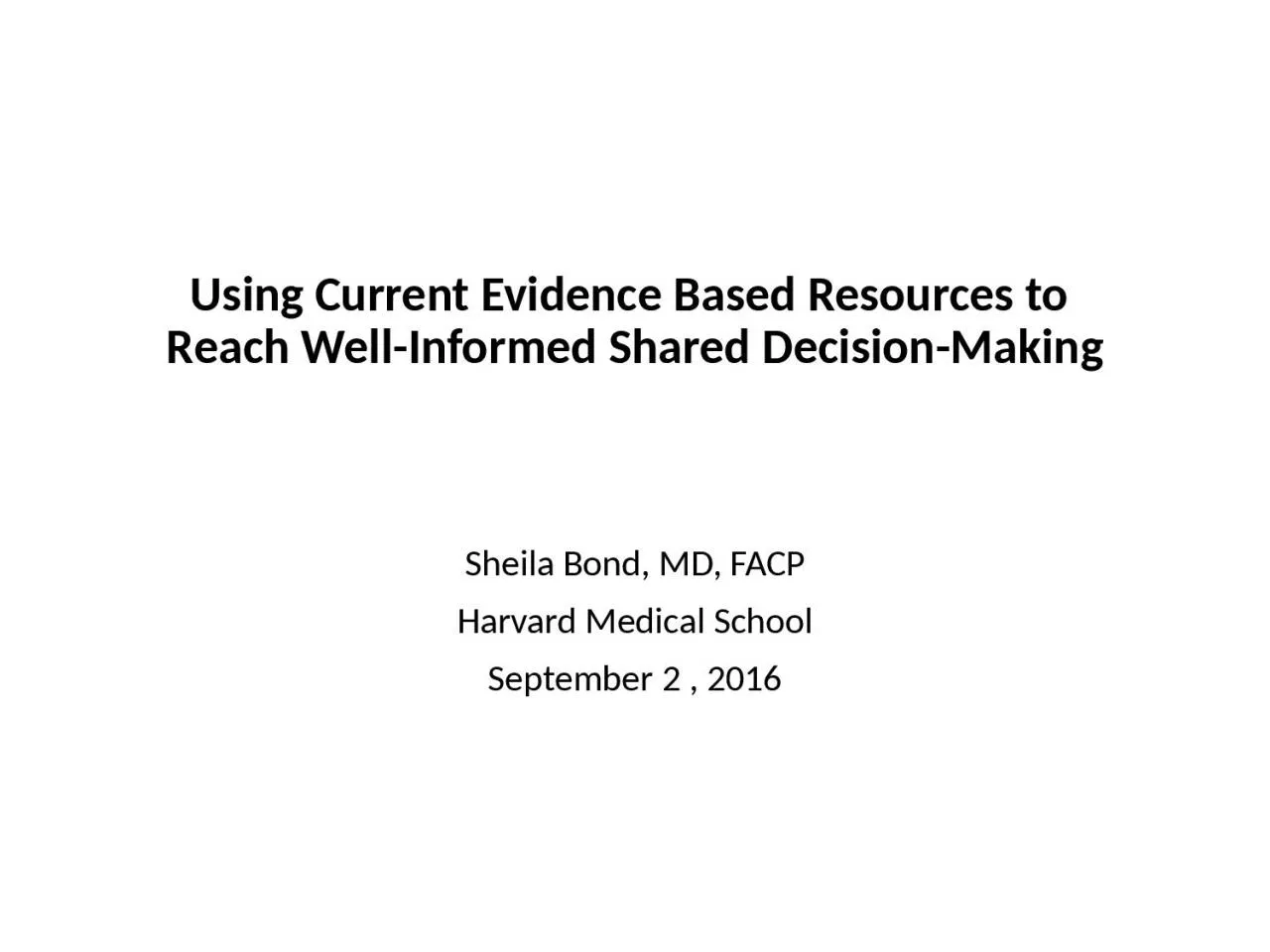 PPT-Using Current Evidence Based Resources to