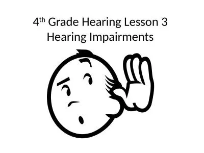4 th  Grade Hearing Lesson 3