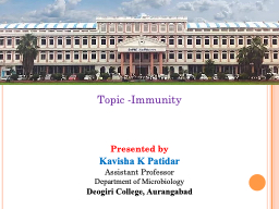 Topic  - Immunity Presented by