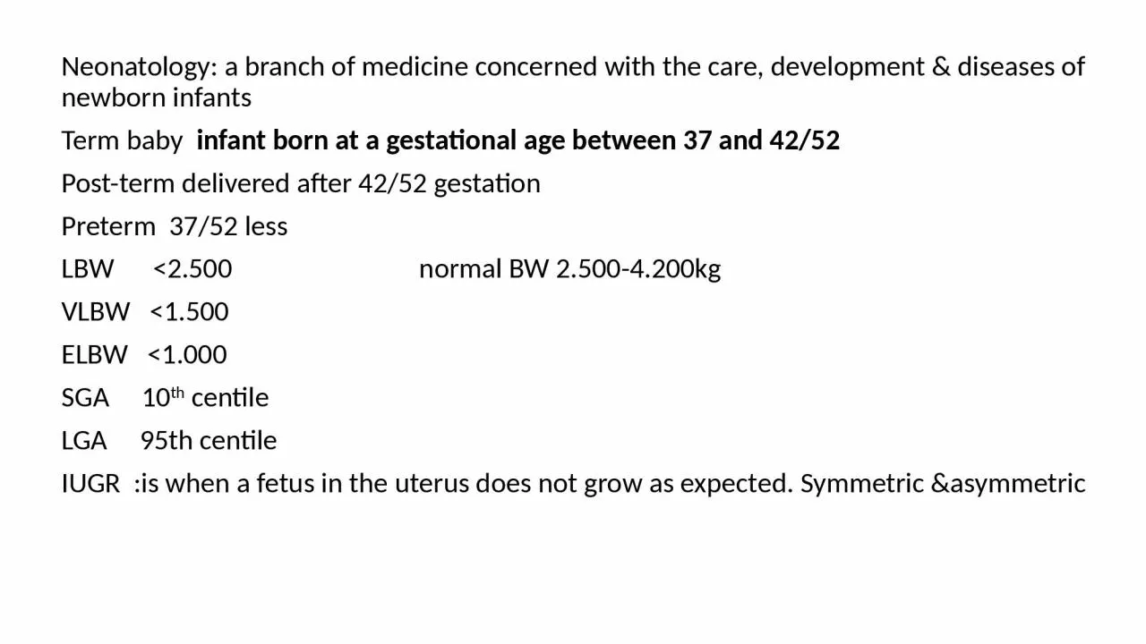 PPT-Neonatology: a branch of medicine concerned with the care,