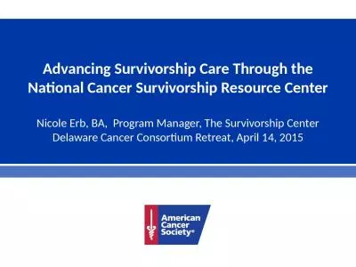 Advancing Survivorship Care Through the National Cancer Survivorship Resource Center