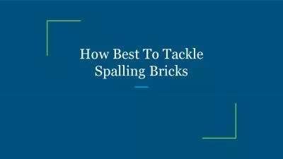 How Best To Tackle Spalling Bricks