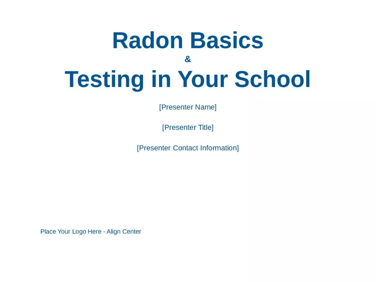 PPT-Radon Basics & Testing in Your School