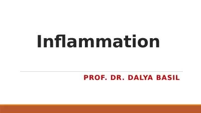 Inflammation   Prof. Dr. Dalya Basil