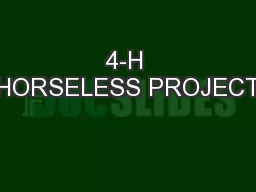 4-H HORSELESS PROJECT