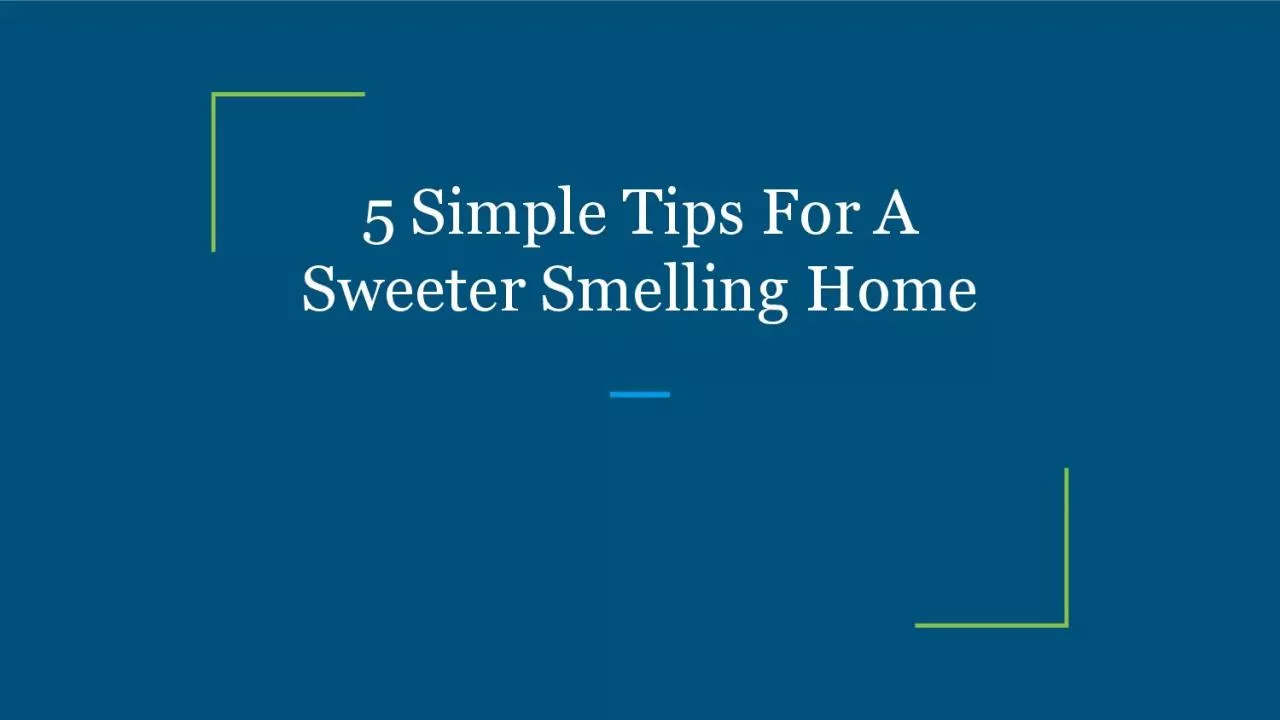 PDF-5 Simple Tips For A Sweeter Smelling Home