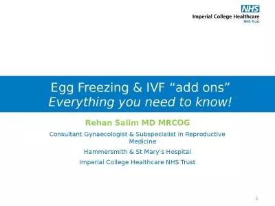 1 Rehan Salim MD MRCOG Consultant Gynaecologist & Subspecialist in Reproductive Medicine