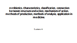 PPT-Antibiotics . Characteristics