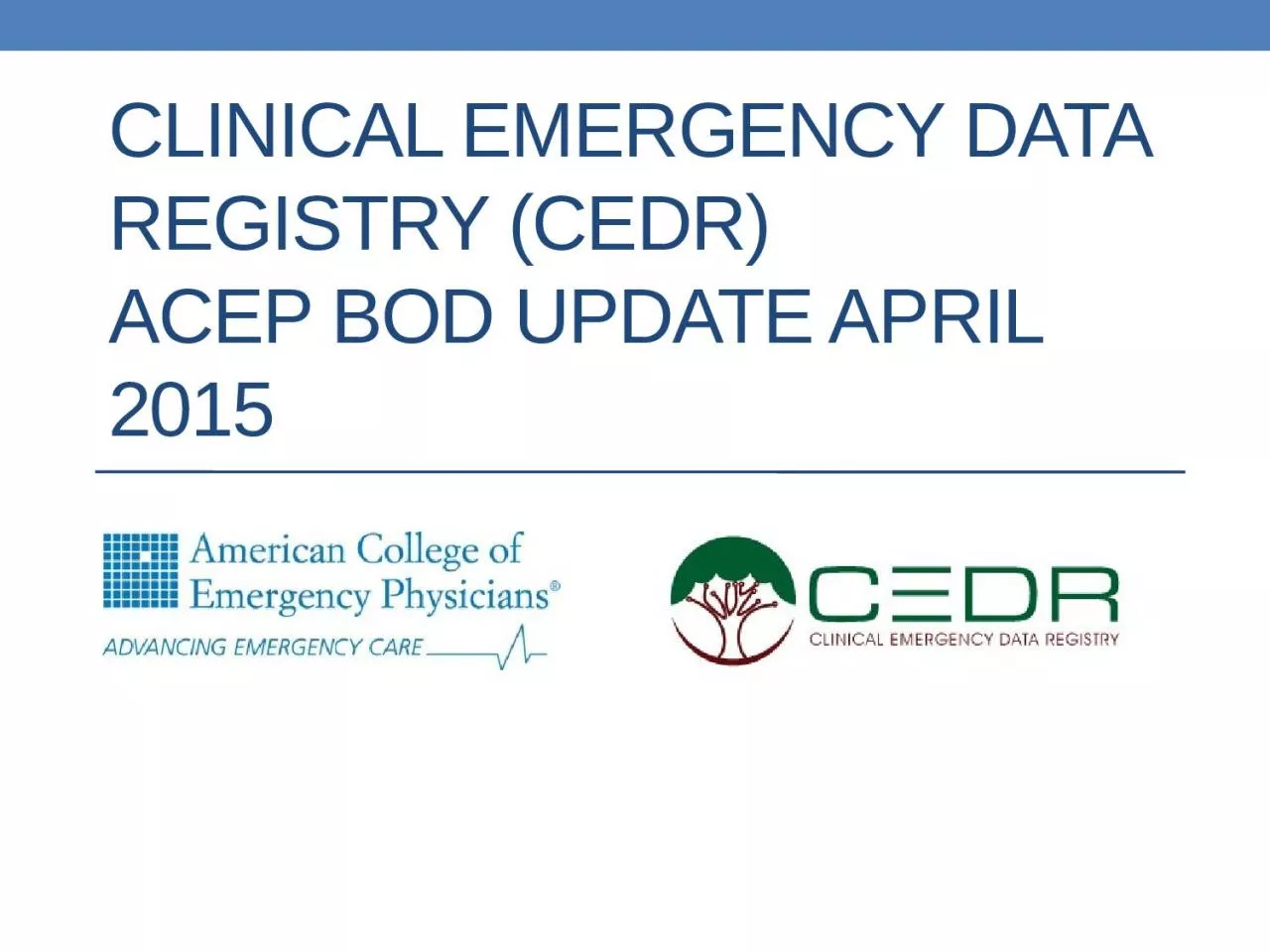 PPT-Clinical emergency data registry (CEDR)