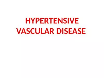 HYPERTENSIVE VASCULAR DISEASE