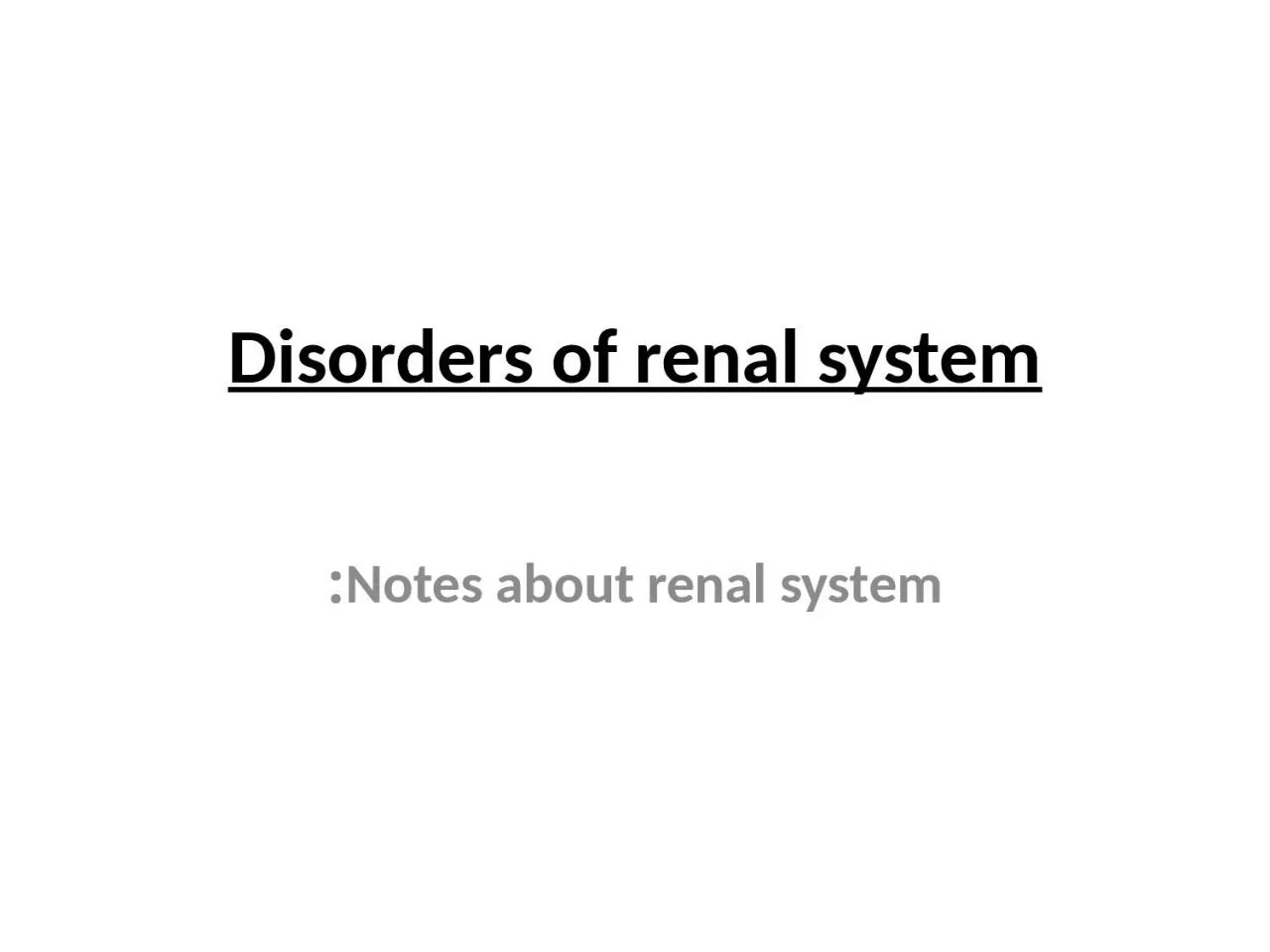 Disorders of renal system