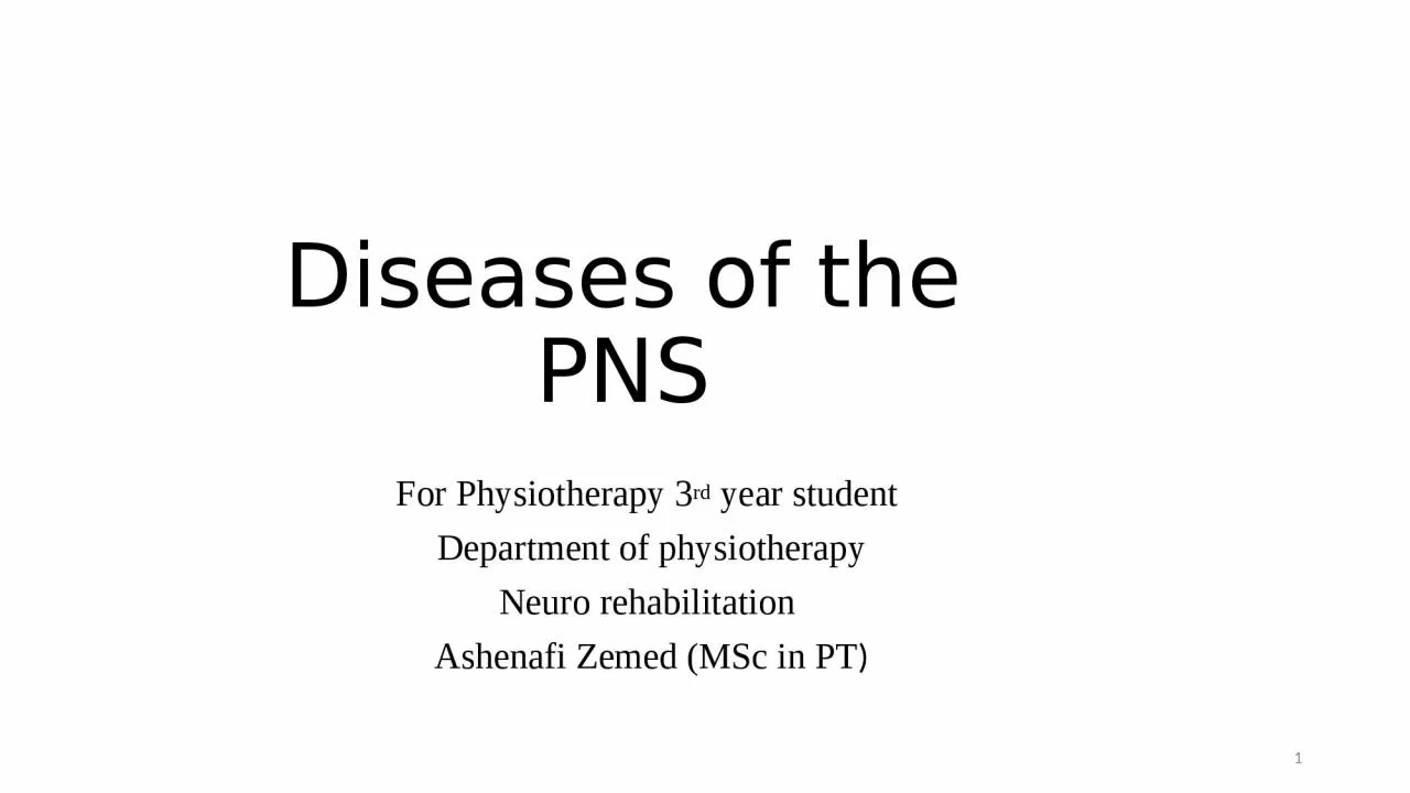 PPT-Diseases of the PNS For Physiotherapy 3