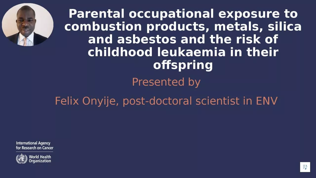 PPT-Parental occupational exposure to combustion products, metals, silica and asbestos and