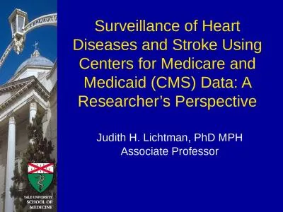 Surveillance of Heart Diseases and Stroke Using Centers for Medicare and Medicaid (CMS) Data: A Res