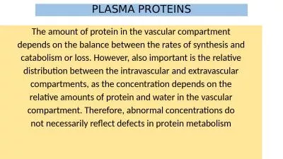 PLASMA PROTEINS The amount of protein in the vascular compartment