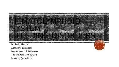 Hematolymphoid system bleeding disorders