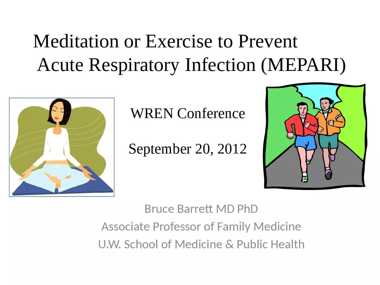 PPT-Meditation or Exercise to Prevent Acute Respiratory Infection (MEPARI)