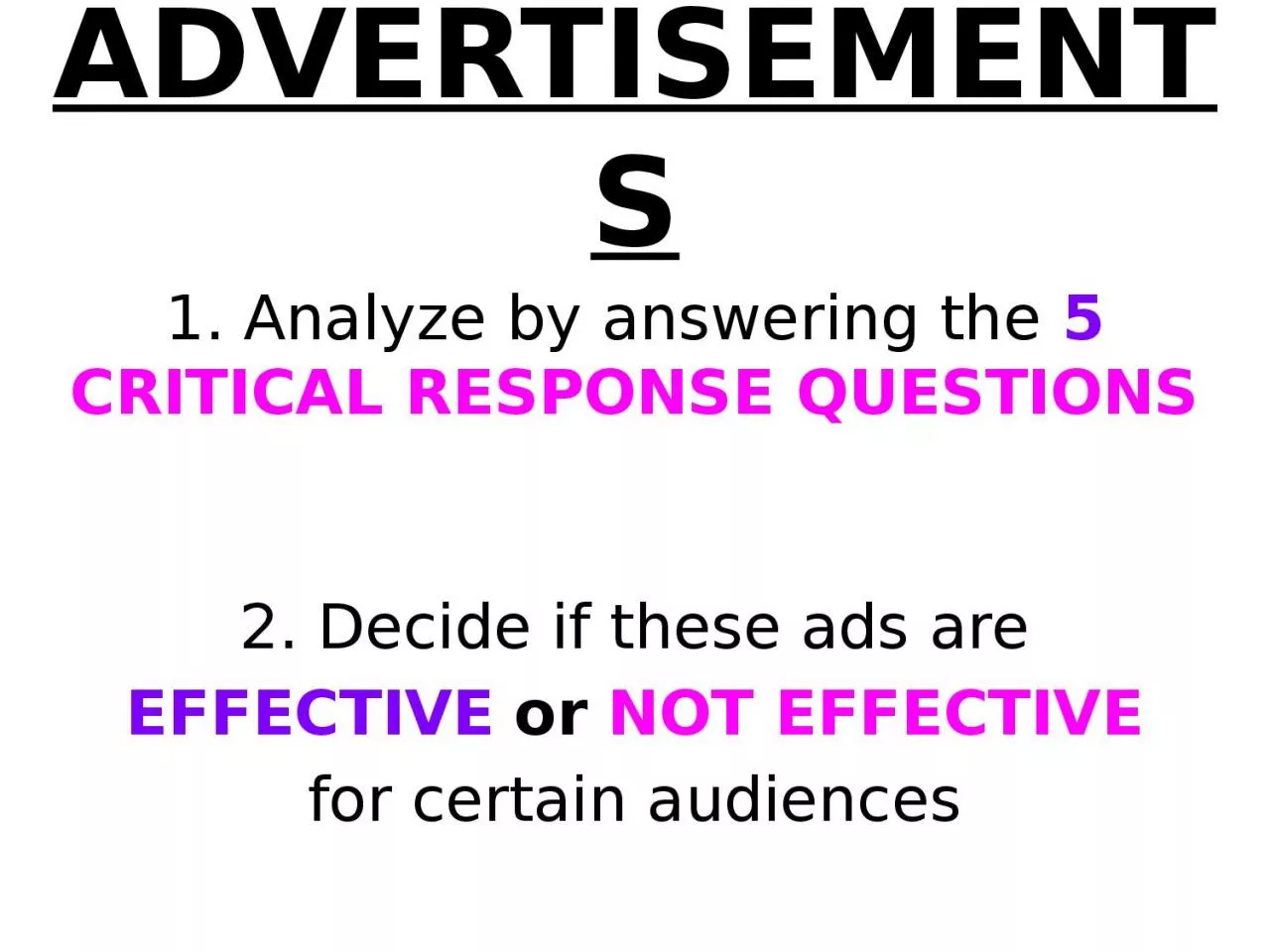 ADVERTISEMENTS 1. Analyze by answering the
