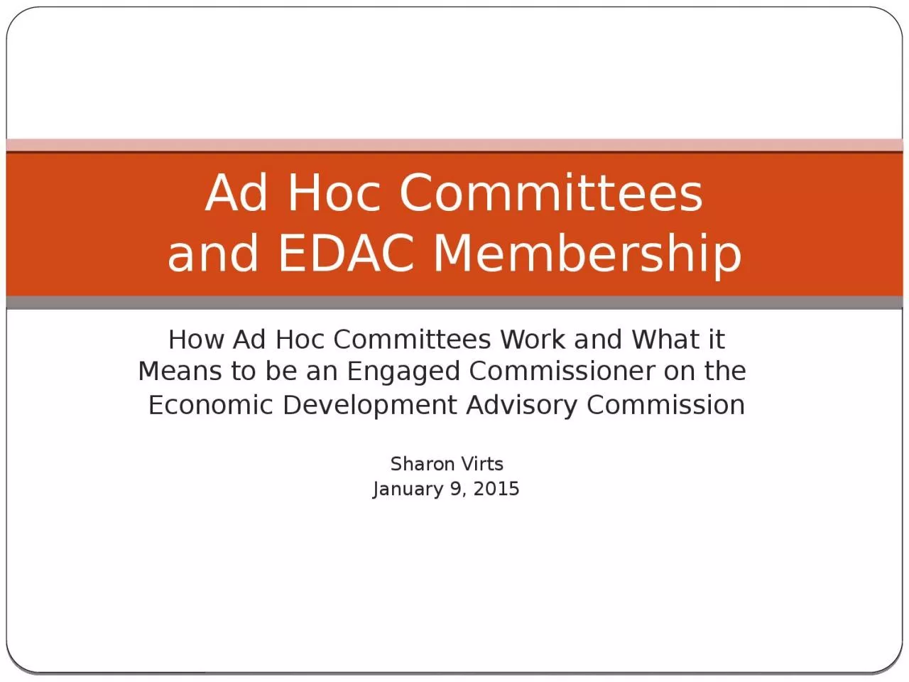 How  Ad Hoc Committees  W
