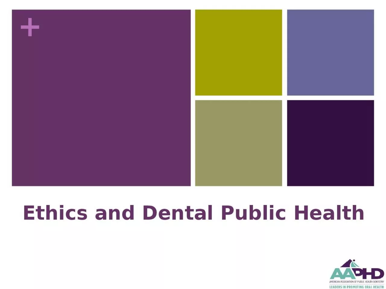 PPT-Ethics and Dental Public Health