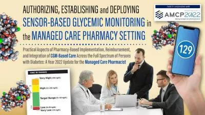 The Emerging Foundational Role of Sensor-Based CGM for Managing Diabetes in the Managed Care Pharma