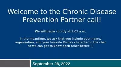 Welcome to the Chronic Disease Prevention Partner call!