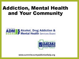 Addiction, Mental Health and Your Community