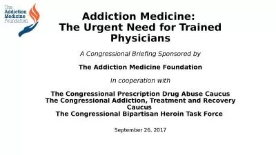 Addiction Medicine:  The Urgent Need for Trained Physicians