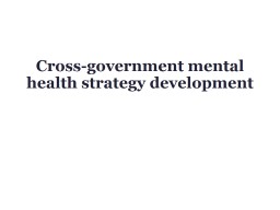 Cross-government mental health strategy development