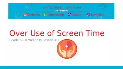 Over Use of Screen Time Grade 6 – 8 Wellness Lesson #3