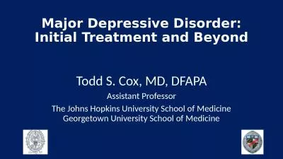 Todd S. Cox, MD, DFAPA Assistant Professor