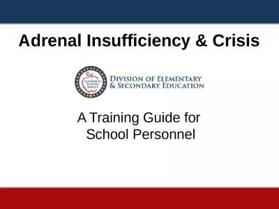 Adrenal Insufficiency & Crisis