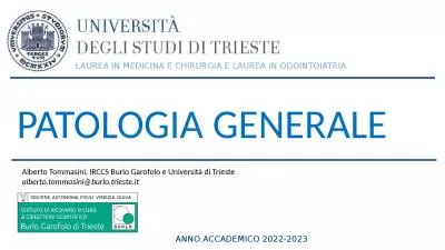 PATOLOGIA GENERALE Alberto Tommasini, IRCCS Burlo Garofolo e Università di Trieste