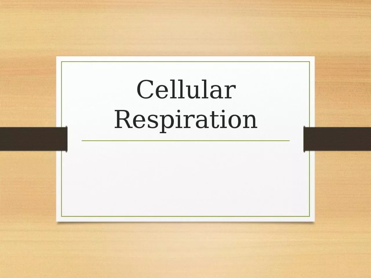 Cellular Respiration Respiration