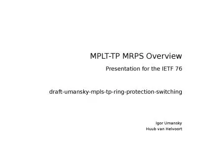 MPLT-TP MRPS Overview Presentation for the IETF 76
