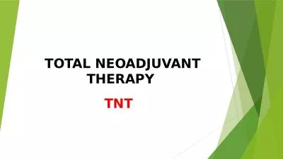 TOTAL NEOADJUVANT THERAPY