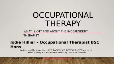 Occupational Therapy What is OT? And about the Independent Therapist