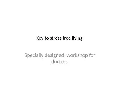 Key to stress free living