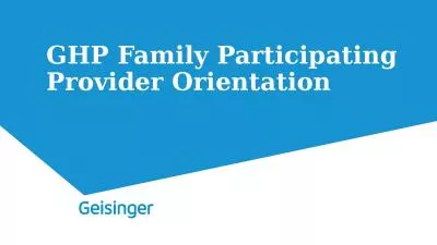 GHP Family Participating Provider Orientation